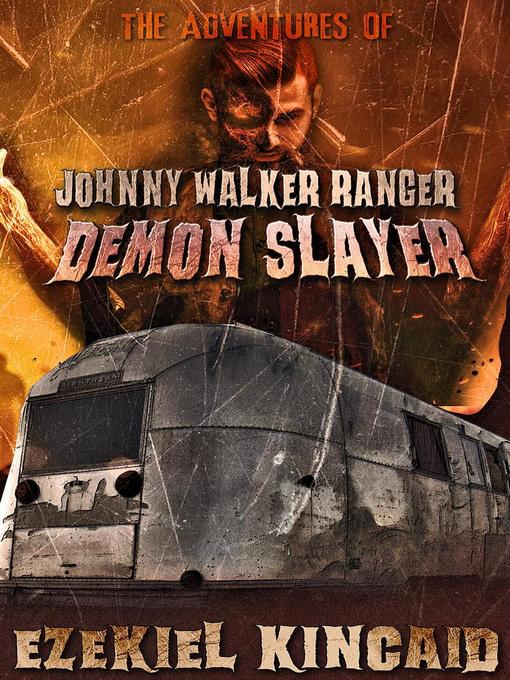 Title details for Johnny Walker Ranger by Ezekiel Kincaid - Available